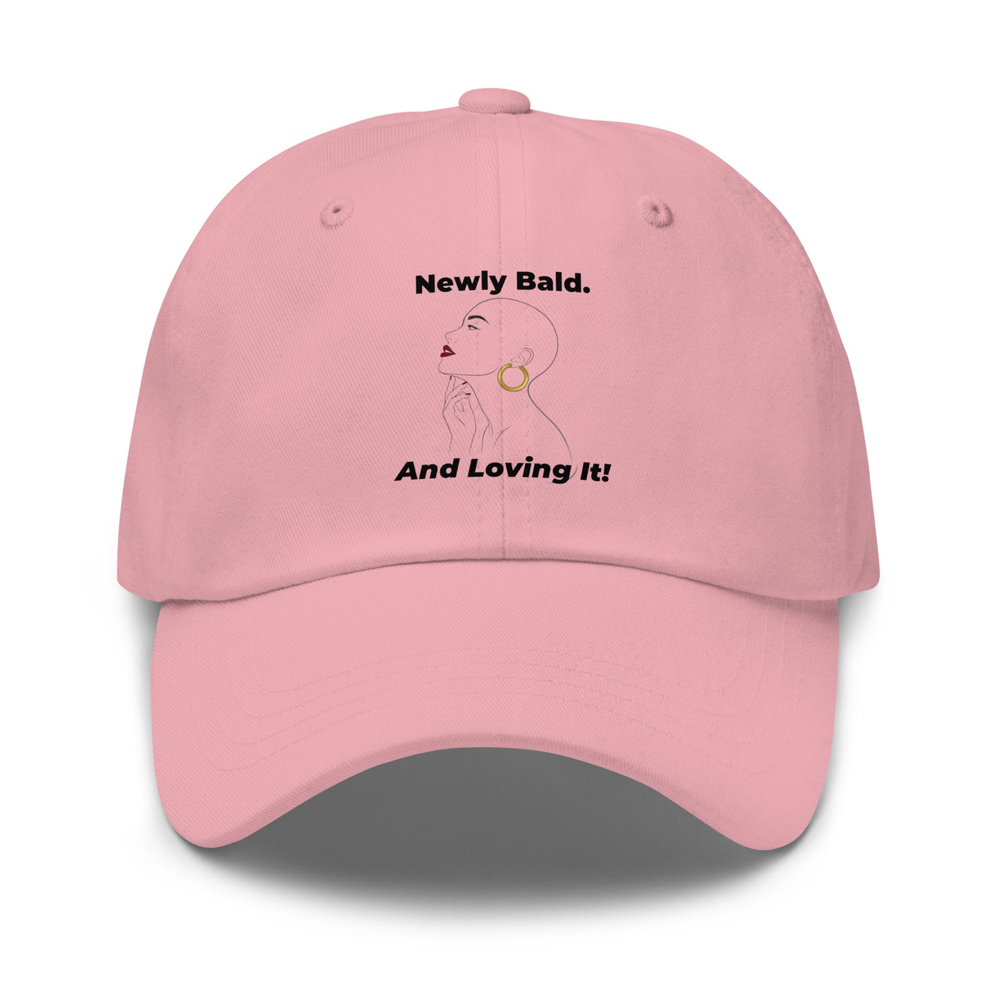 Woman's "Newly Bald & Loving It!" embroidered dad hat for alopecia awareness and bald beauty confidence.