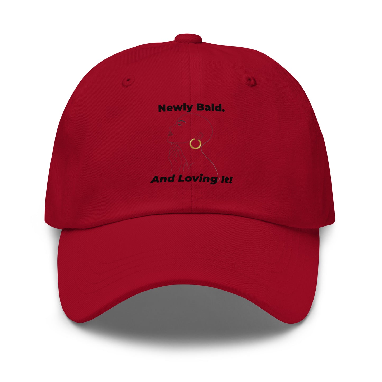Woman's "Newly Bald & Loving It!" embroidered dad hat for alopecia awareness and bald beauty confidence.